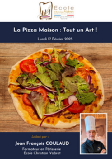 La Pizza Maison :<br>Tout un Art !<br><strong><or>Date à venir</strong></or>