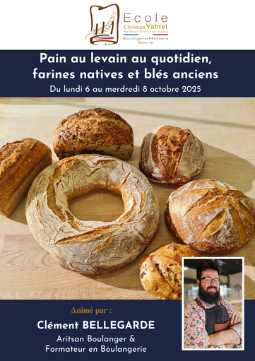 Pain au levain au quotidien,<br>farines natives et blés anciens<br><strong><or>Du lundi 6 au mercredi 8 octobre 2025</strong></or>